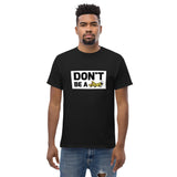 Don't be a Grasshopper (Unisex T-shirt)