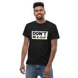 Don't be a Grasshopper (Unisex T-shirt)